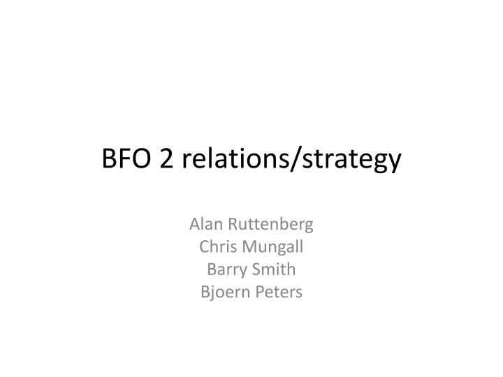 bfo 2 relations strategy