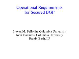 Operational Requirements for Secured BGP
