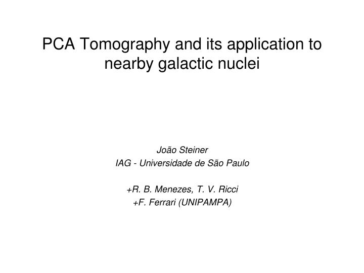 pca tomography and its application to nearby galactic nuclei