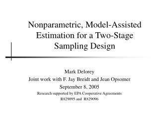 Nonparametric, Model-Assisted Estimation for a Two-Stage Sampling Design