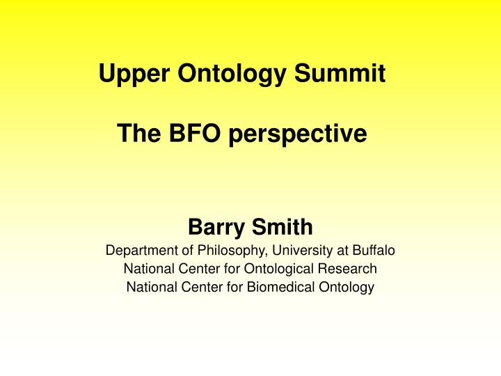 upper ontology summit the bfo perspective