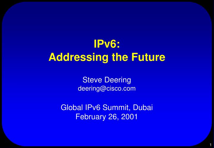 ipv6 addressing the future