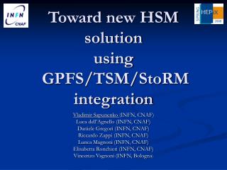 Toward new HSM solution using GPFS/TSM/StoRM integration