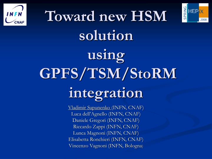 toward new hsm solution using gpfs tsm storm integration
