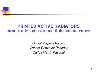 PRINTED ACTIVE RADIATORS (from the active antenna concept till the usual technology)