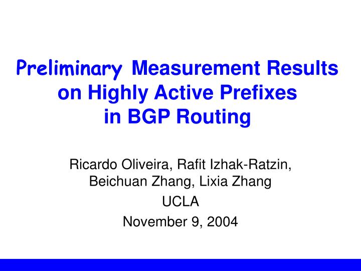preliminary measurement results on highly active prefixes in bgp routing