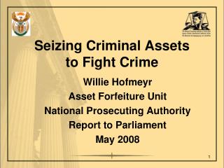 Seizing Criminal Assets to Fight Crime