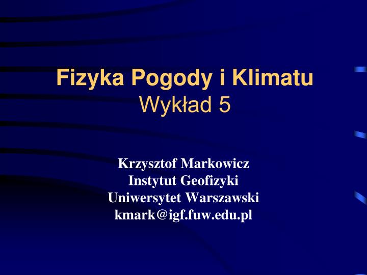 fizyka pogody i klimatu wyk ad 5