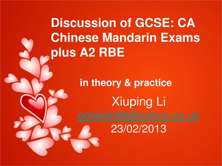 discussion of gcse ca chinese mandarin exams plus a2 rbe in theory practice