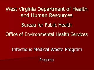 Infectious Medical Waste Program Presents:
