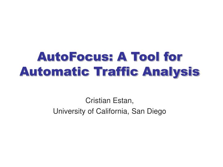 autofocus a tool for automatic traffic analysis