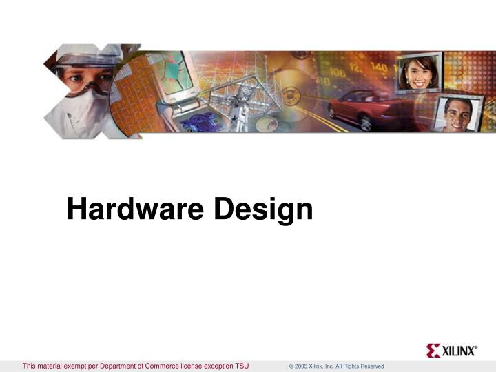 hardware design
