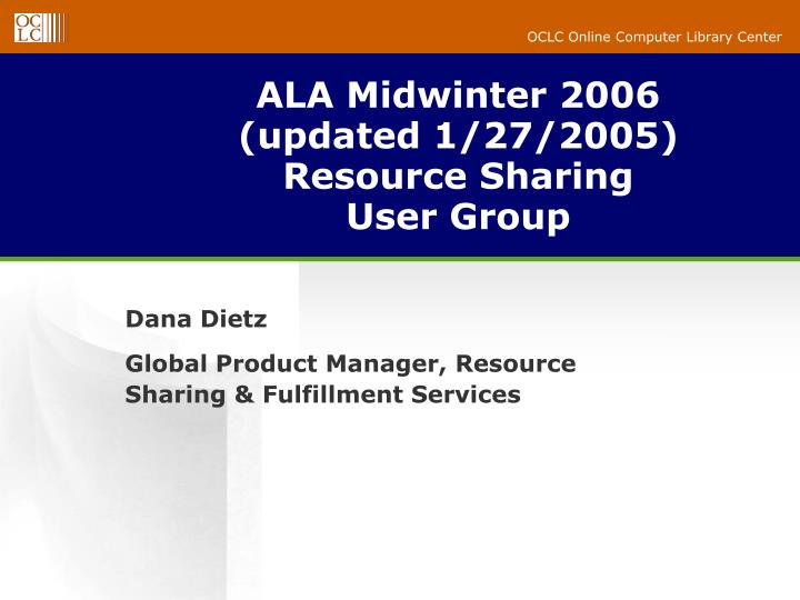 ala midwinter 2006 updated 1 27 2005 resource sharing user group