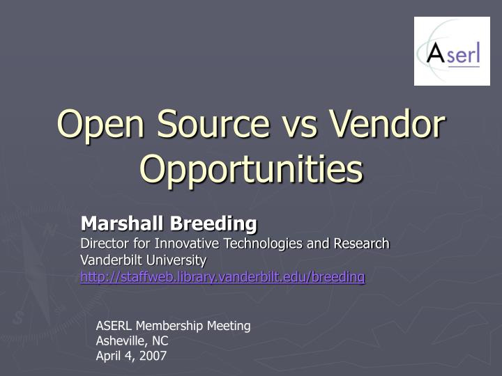 open source vs vendor opportunities