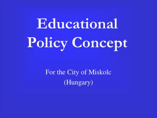 Educational Policy Concept