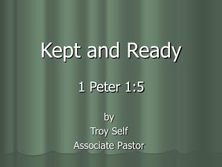Kept and Ready 1 Peter 1:5