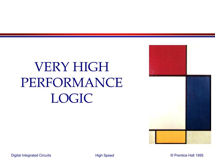 very high performance logic