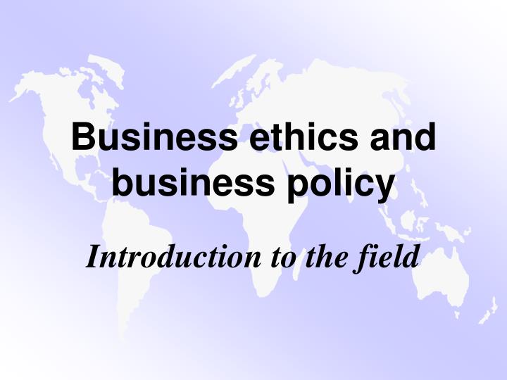 business ethics and business policy