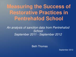 An analysis of sanction data from Pentrehafod School September 2011 - September 2012