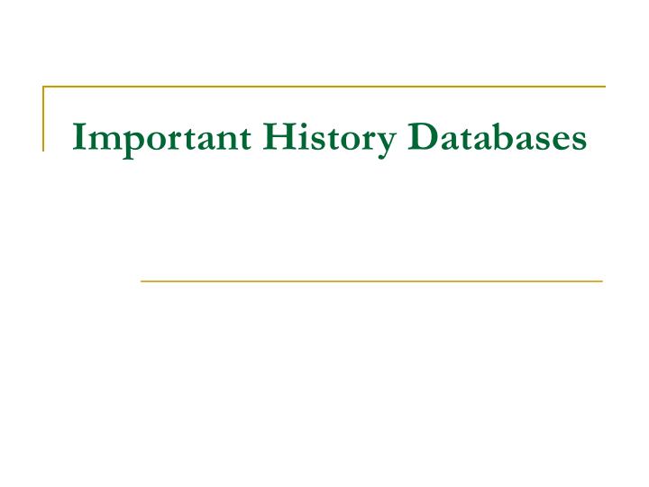 important history databases