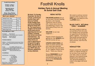 Foothill Knolls News Volume 1, Issue 1 October 20, 2003 Quarterly Issues Next deadline: