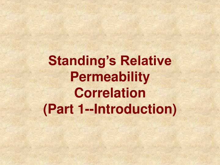 standing s relative permeability correlation part 1 introduction