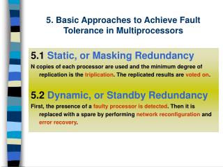 5. Basic Approaches to Achieve Fault Tolerance in Multiprocessors