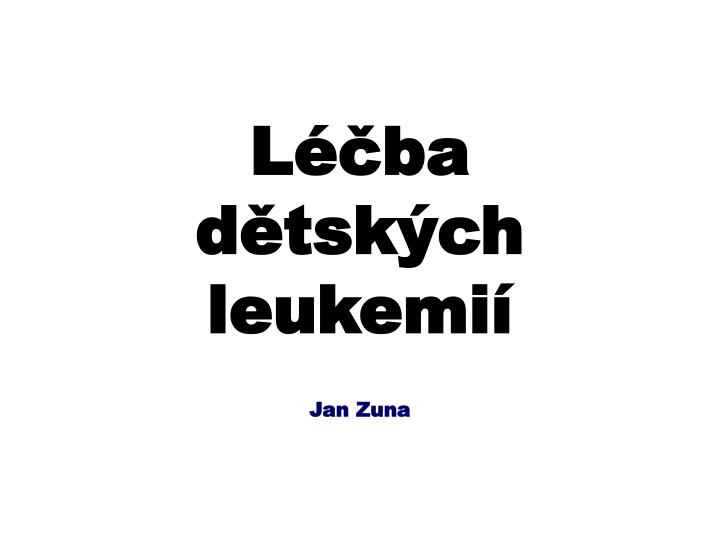 l ba d tsk ch leukemi jan zuna