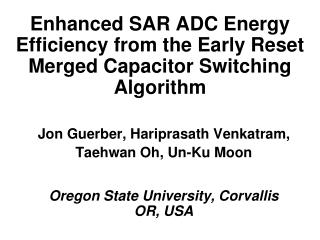 Enhanced SAR ADC Energy Efficiency from the Early Reset Merged Capacitor Switching Algorithm
