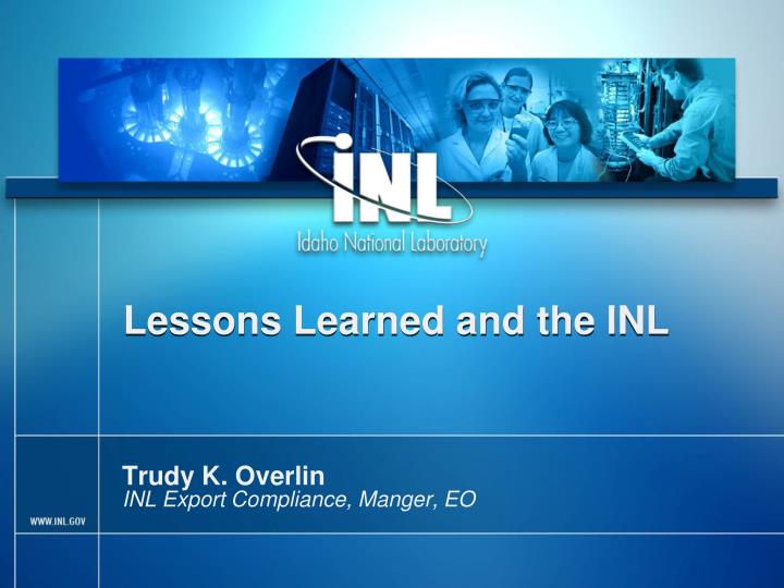 lessons learned and the inl