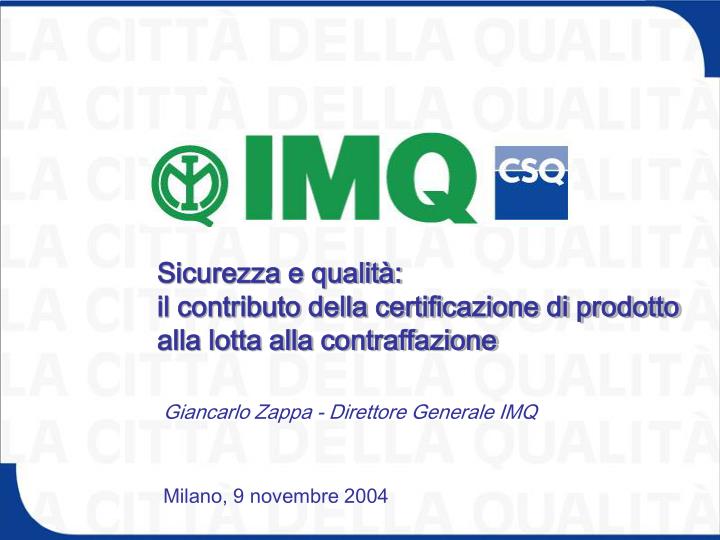 sicurezza e qualit il contributo della certificazione di prodotto alla lotta alla contraffazione