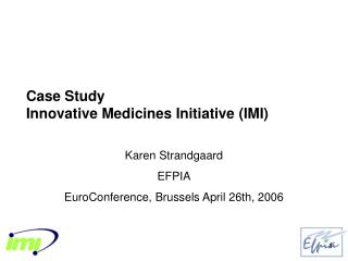 Case Study Innovative Medicines Initiative (IMI)