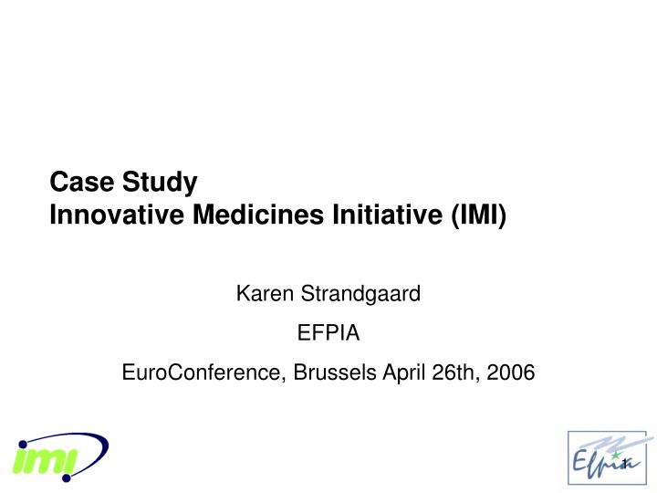 case study innovative medicines initiative imi