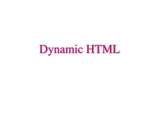 Dynamic HTML