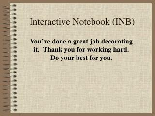 Interactive Notebook (INB)