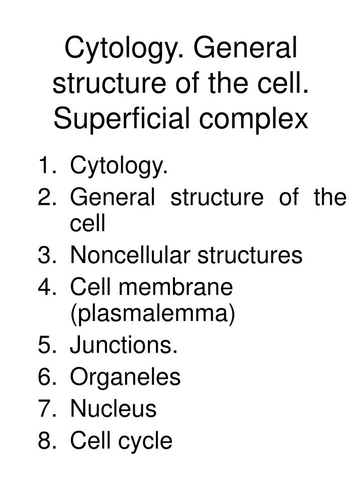 cytology general structure of the cell superficial complex