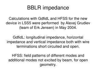 BBLR impedance
