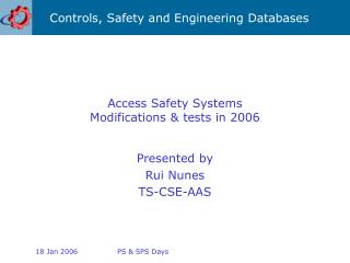 Access Safety Systems Modifications &amp; tests in 2006