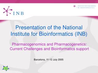 Presentation of the National Institute for Bioinformatics (INB)