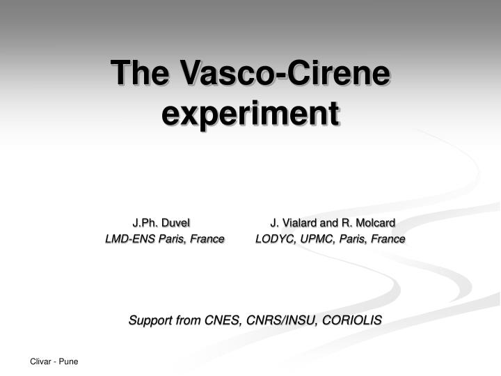 the vasco cirene experiment