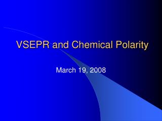 VSEPR and Chemical Polarity