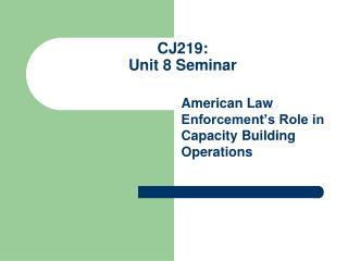 CJ219: Unit 8 Seminar