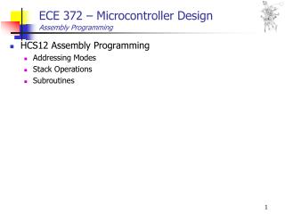 ECE 372 – Microcontroller Design Assembly Programming