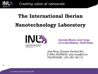 The International Iberian Nanotechnology Laboratory