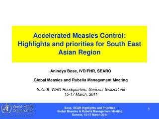 Accelerated Measles Control: Highlights and priorities for South East Asian Region