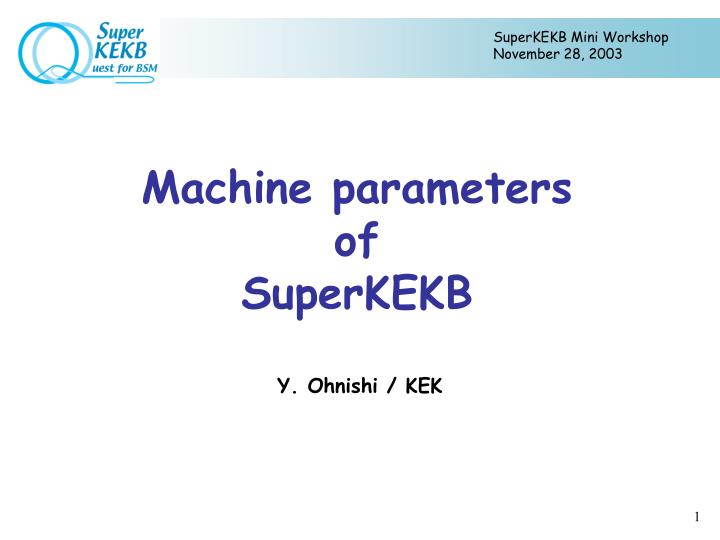 machine parameters of superkekb