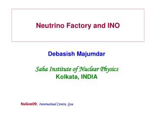 Neutrino Factory and INO