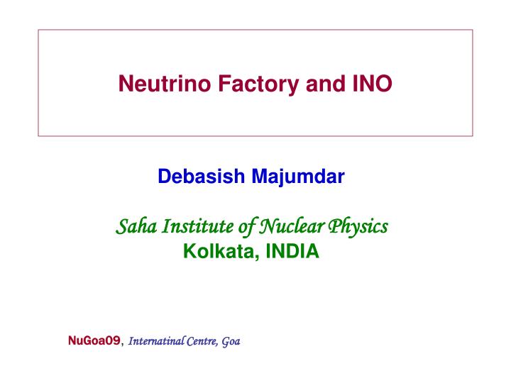 neutrino factory and ino