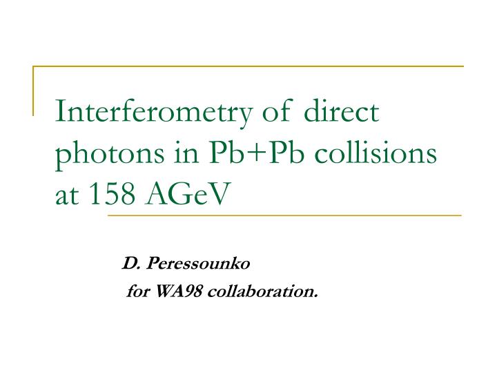 interferometry of direct photons in pb pb collisions at 158 agev