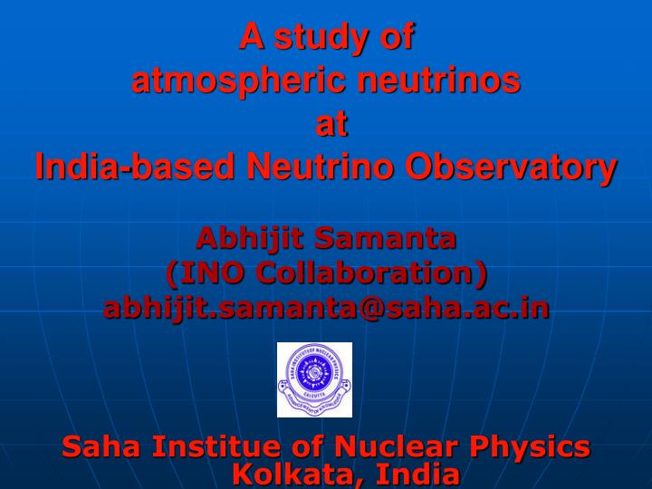 a study of atmospheric neutrinos at india based neutrino observatory